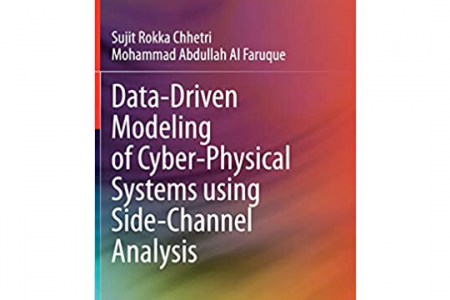 Mohammad Al Faruque’s book about modeling cyber-physical systems, co-authored with his graduate student Sujit Rokka Chhetri, is now published by Springer Nature.